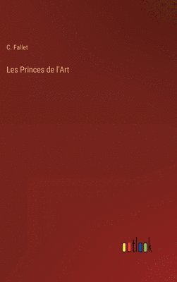 bokomslag Les Princes de l'Art