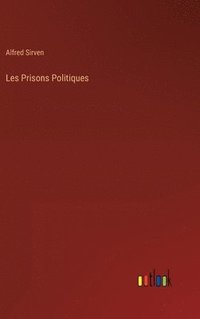 bokomslag Les Prisons Politiques