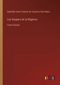 bokomslag Les Soupers de la Régence