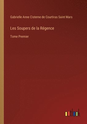 bokomslag Les Soupers de la Régence
