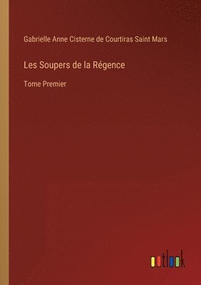 bokomslag Les Soupers de la Regence