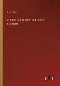 bokomslag Origines des Basques de France et d'Espagne