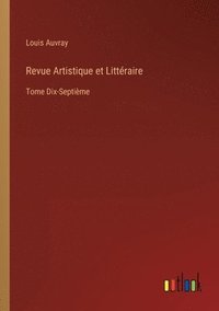 bokomslag Revue Artistique et Littraire