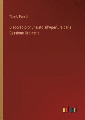 Discorso pronunziato all'Apertura della Sessione Ordinaria 1