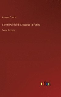 bokomslag Scritti Politici di Giuseppe la Farina