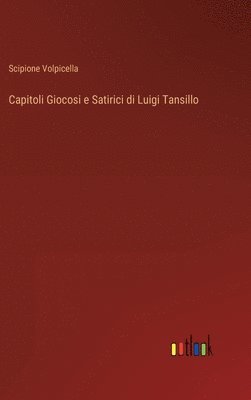 Capitoli Giocosi e Satirici di Luigi Tansillo