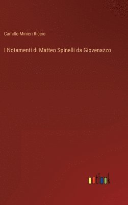 I Notamenti di Matteo Spinelli da Giovenazzo 1