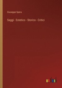 bokomslag Saggi - Estetico - Storico - Critici