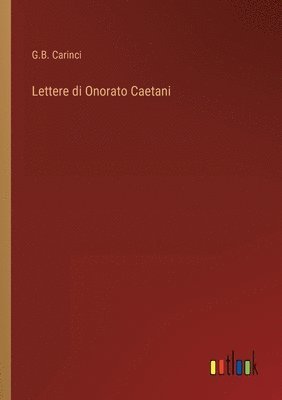 bokomslag Lettere di Onorato Caetani