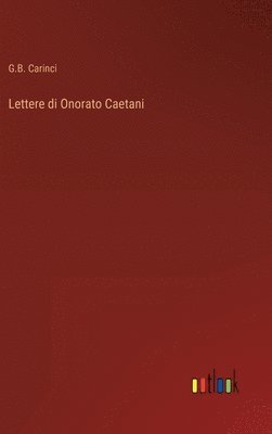 Lettere di Onorato Caetani 1