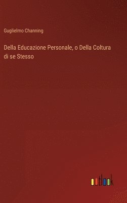 Della Educazione Personale, o Della Coltura di se Stesso 1