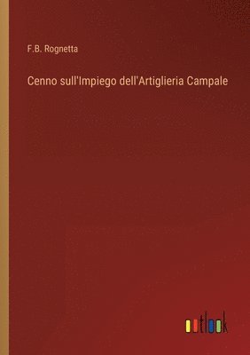 bokomslag Cenno sull'Impiego dell'Artiglieria Campale