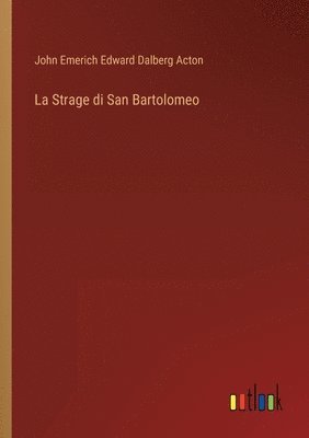 bokomslag Strage di San Bartolomeo