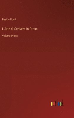 L'Arte di Scrivere in Prosa 1