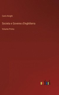 bokomslag Societa e Governo d'Inghilterra