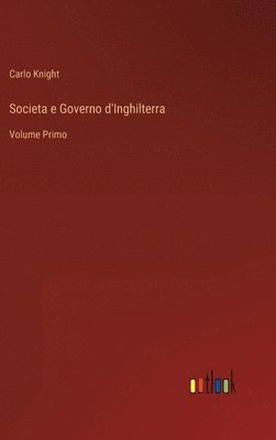 bokomslag Societa e Governo d'Inghilterra