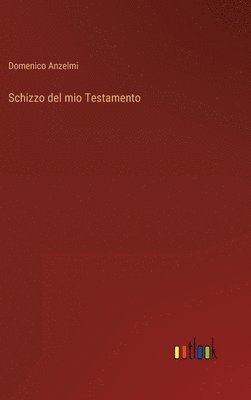 bokomslag Schizzo del mio Testamento