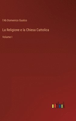 bokomslag Religione e la Chiesa Cattolica