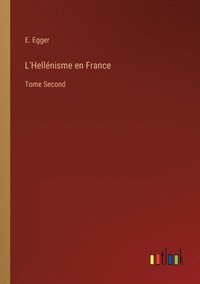 bokomslag L'Hellnisme en France