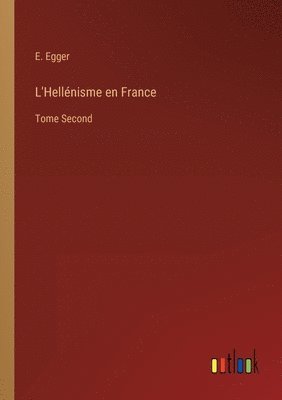 bokomslag L'Hellnisme en France