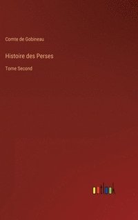 bokomslag Histoire des Perses