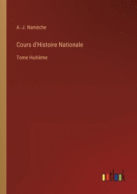 bokomslag Cours d'Histoire Nationale