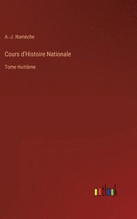 bokomslag Cours d'Histoire Nationale