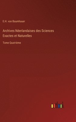 Archives Nerlandaises des Sciences Exactes et Naturelles 1