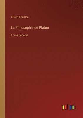 bokomslag La Philosophie de Platon