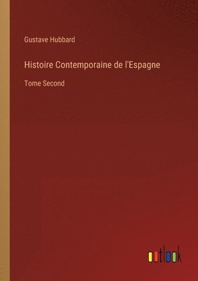 Histoire Contemporaine de l'Espagne 1