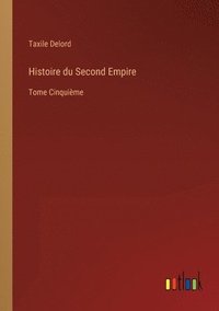 bokomslag Histoire du Second Empire