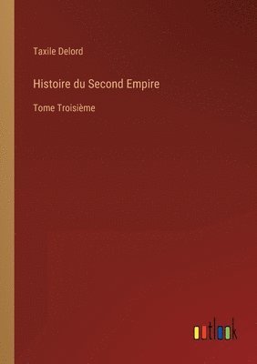 bokomslag Histoire du Second Empire