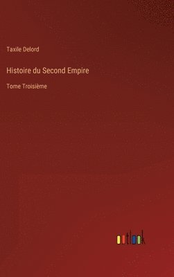 bokomslag Histoire du Second Empire