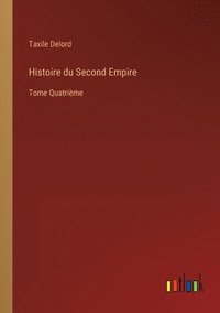 bokomslag Histoire du Second Empire