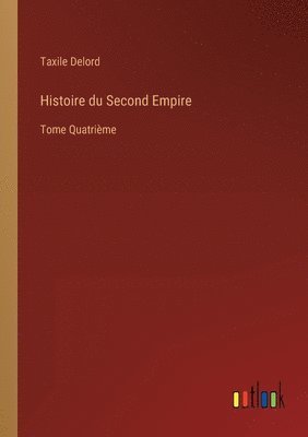 bokomslag Histoire du Second Empire