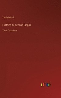 bokomslag Histoire du Second Empire