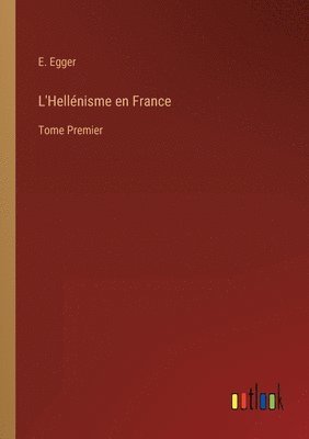 L'Hellnisme en France 1