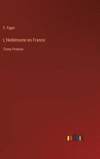 bokomslag L'Hellnisme en France