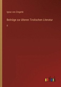 bokomslag Beitrge zur lteren Tirolischen Literatur