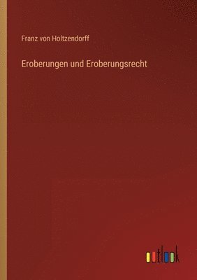 bokomslag Eroberungen und Eroberungsrecht