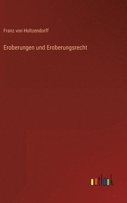 bokomslag Eroberungen und Eroberungsrecht