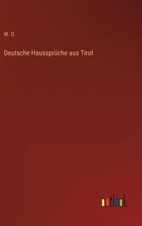 bokomslag Deutsche Haussprüche aus Tirol