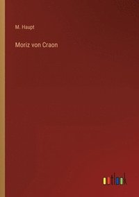 bokomslag Moriz von Craon