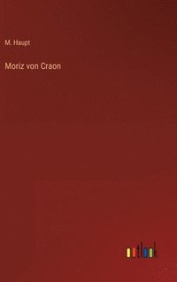 bokomslag Moriz von Craon