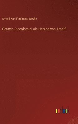bokomslag Octavio Piccolomini als Herzog von Amalfi