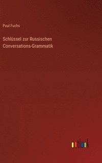 bokomslag Schlssel zur Russischen Conversations-Grammatik