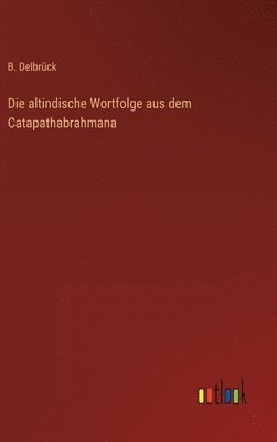 bokomslag altindische Wortfolge aus dem Catapathabrahmana