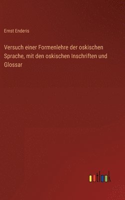 bokomslag Versuch einer Formenlehre der oskischen Sprache, mit den oskischen Inschriften und Glossar