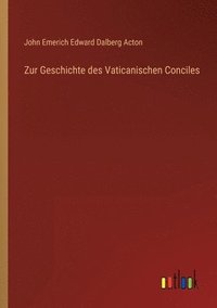 bokomslag Zur Geschichte des Vaticanischen Conciles