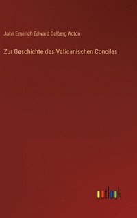 bokomslag Zur Geschichte des Vaticanischen Conciles